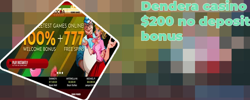 Dendera casino $200 no deposit bonus