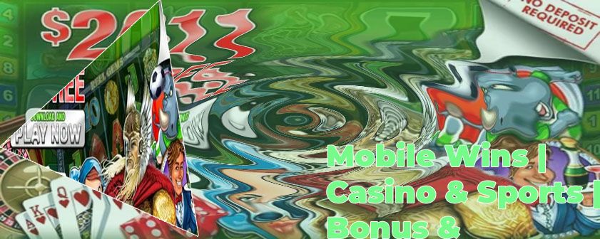 Mobile wins casino no deposit bonus