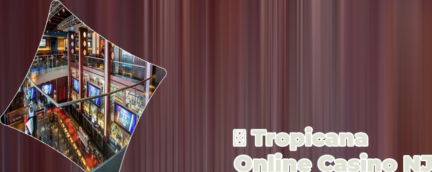 Tropicana online casino